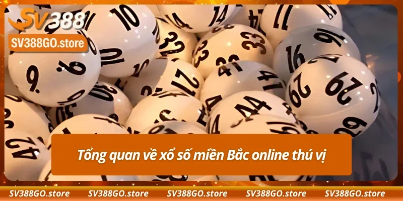 Vài nét về xổ số miền Bắc